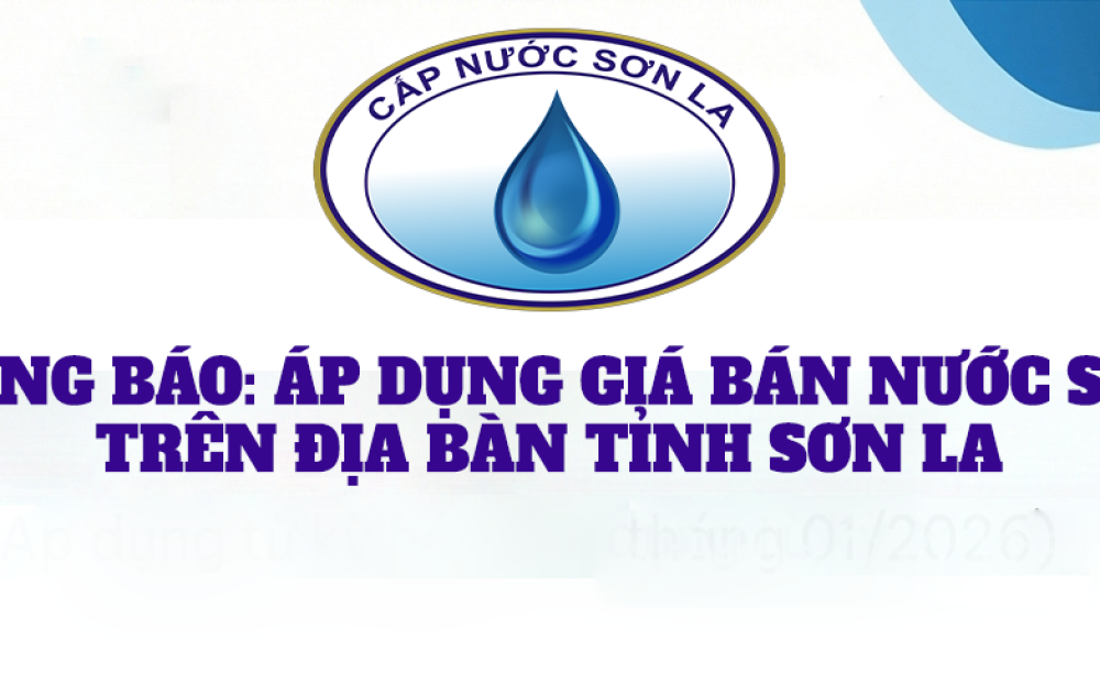 THÔNG BÁO ÁP DỤNG GIÁ BÁN NƯỚC SẠCH TRÊN ĐỊA BÀN SƠN LA 2025