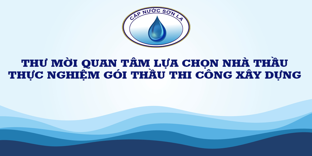 THƯ MỜI QUAN TÂM LỰA CHỌN NHÀ THẦU THỰC NGHIỆM GÓI THẦU THI CÔNG XÂY DỰNG